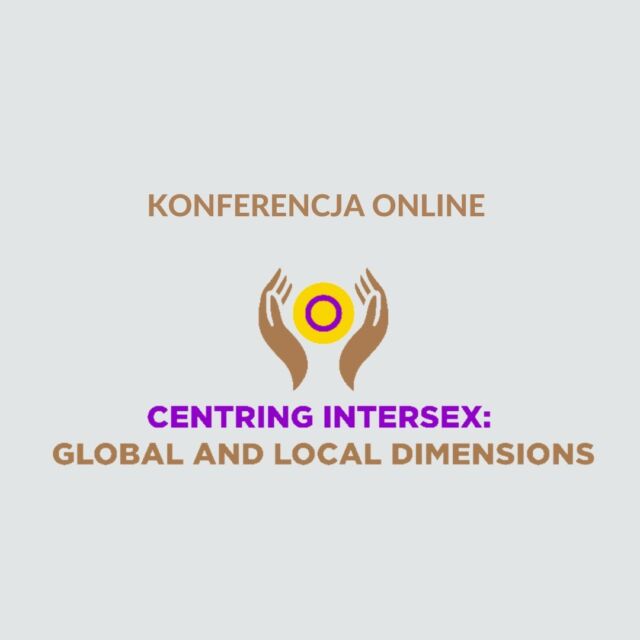 Konferencja online : Centring Intersex - Uniwersytet Huddersfiled 20-23 Luty 2023 - zarejestruj się!
Zachęcamy osoby, których praca zawodowa, niekoniecznie naukowa, związania jest z interpłciowością. 
Więcej informacji na stronie organizatorów: https://www.store.hud.ac.uk/conferences-and-events/human-and-health-sciences/centring-intersex-issues #intersex #interpłciowość #zróżnicowanecechypłciowe #konferencja